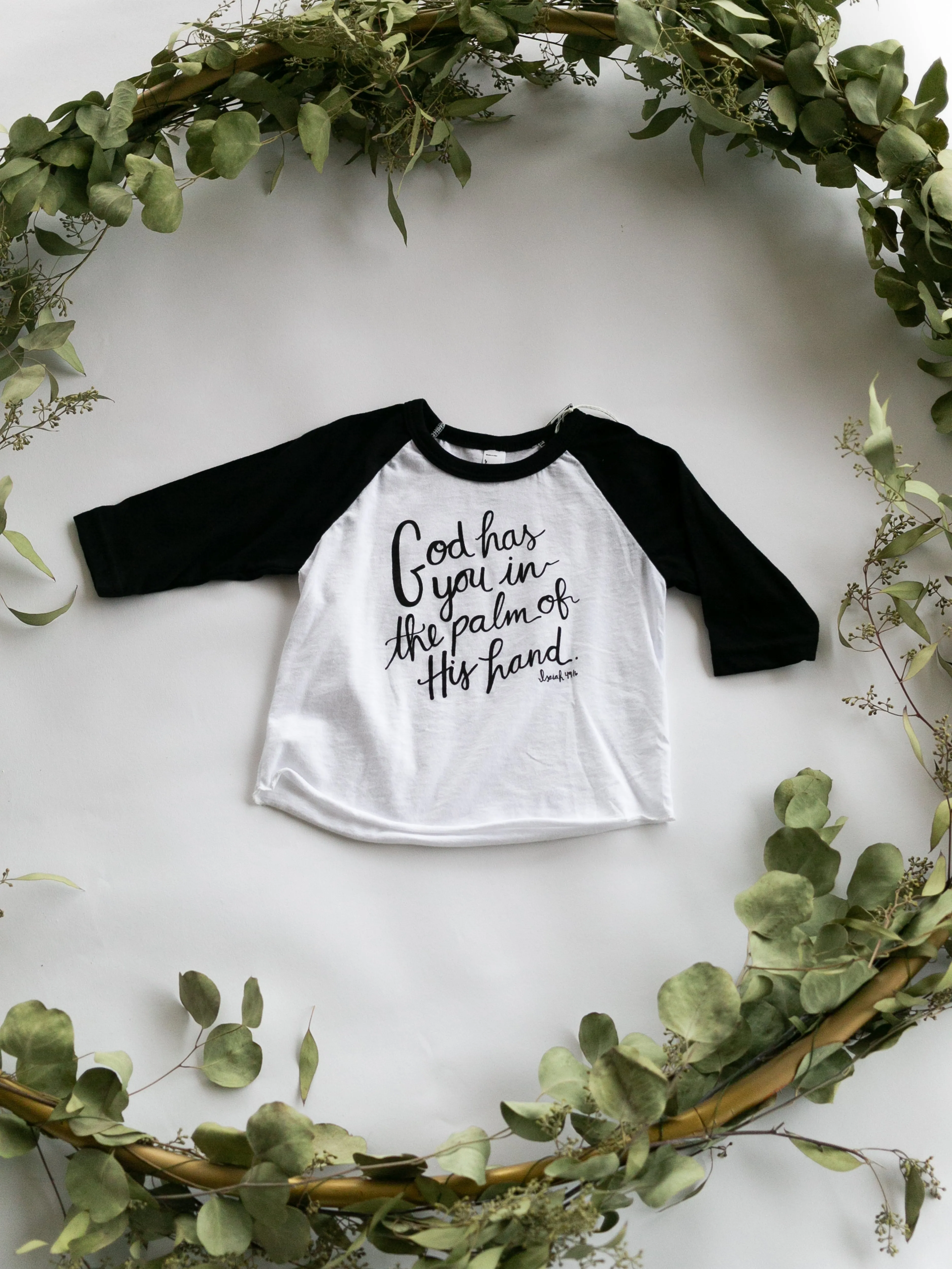 Raglan Tee -  God has you in the palm of His hand Isaiah 49:16