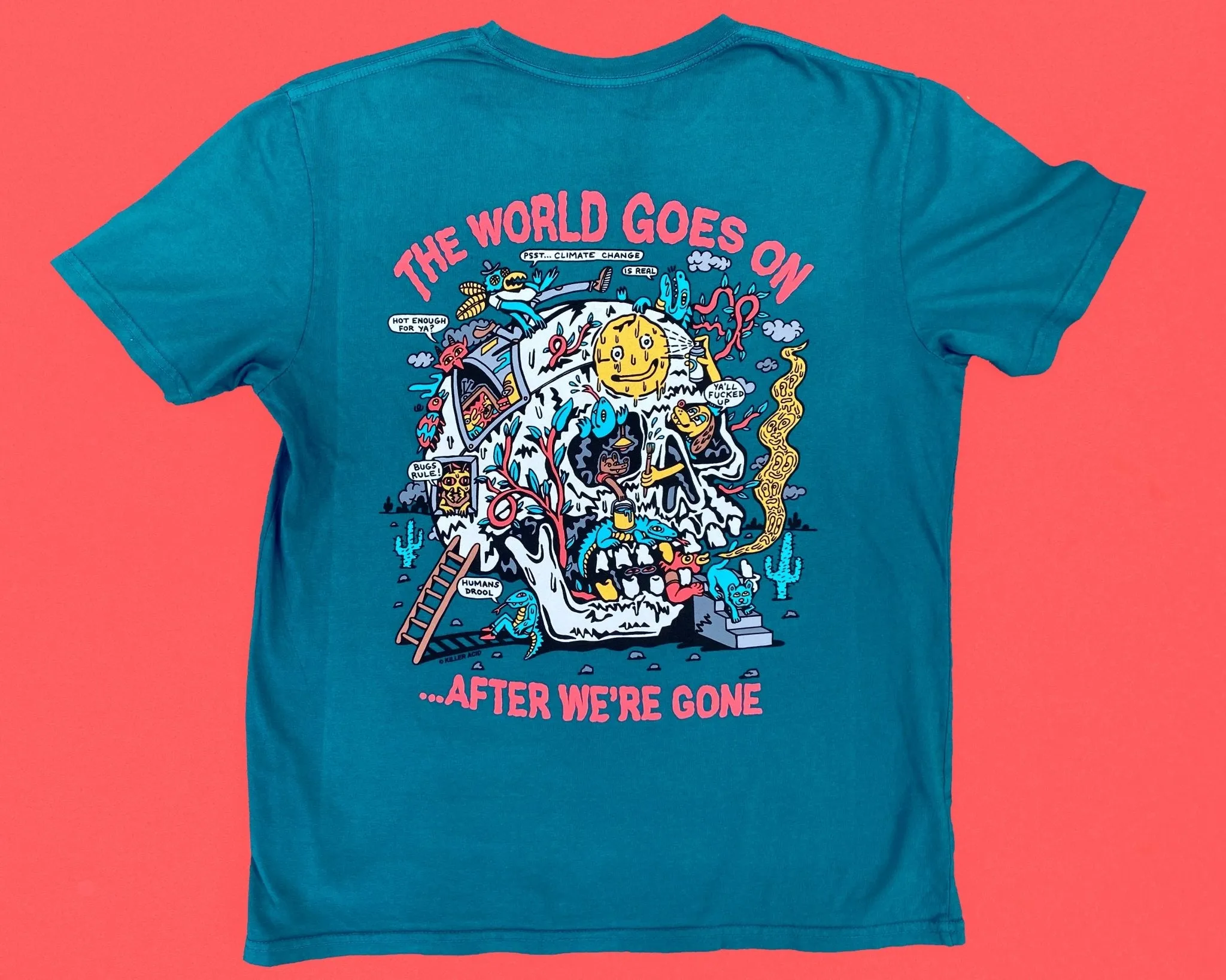 World Goes On Teal Blue T-Shirt